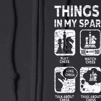 Things I Do In My Spare Time Chess Player Funny Chess Lover Full Zip Hoodie