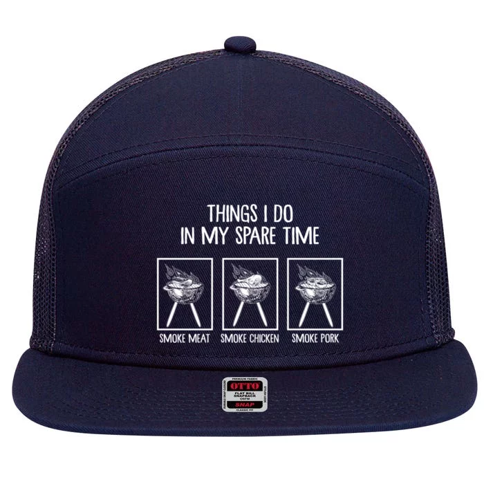 Things I Do In My Spare Time Grilling Grill Master Barbecue Gift 7 Panel Mesh Trucker Snapback Hat