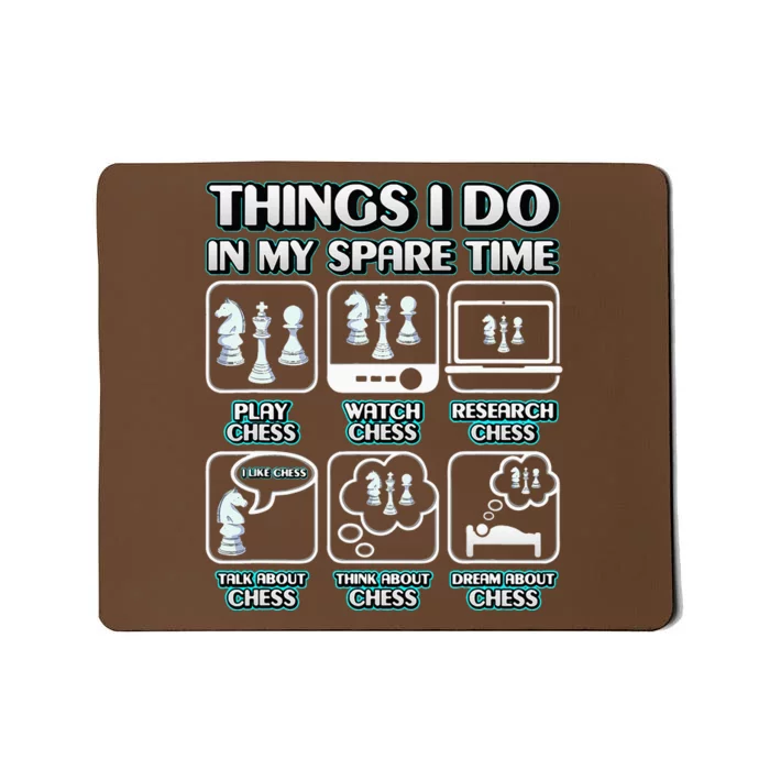 Things I Do In My Spare Time Chess Player Chess Mousepad