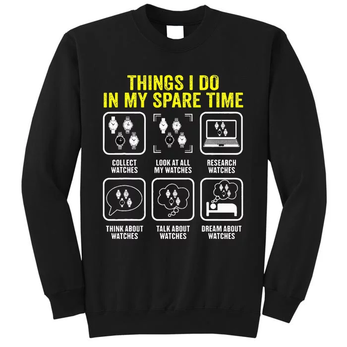 Things I Do In My Spare Time Horologist Watch Collector Sweatshirt