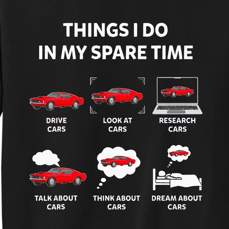 Things I Do In My Spare Time Drive Cars Look At Cars Funny Sweatshirt