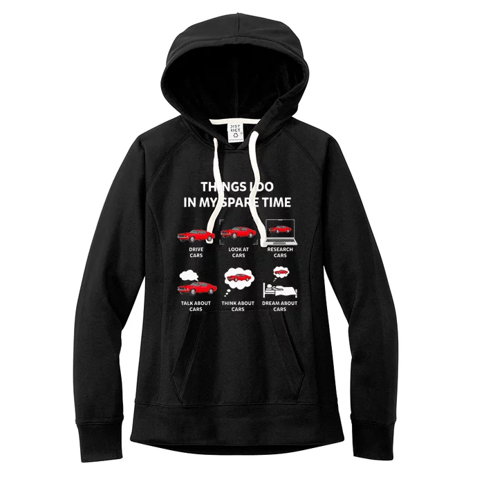 Things I Do In My Spare Time Drive Cars Look At Cars Funny Women's Fleece Hoodie