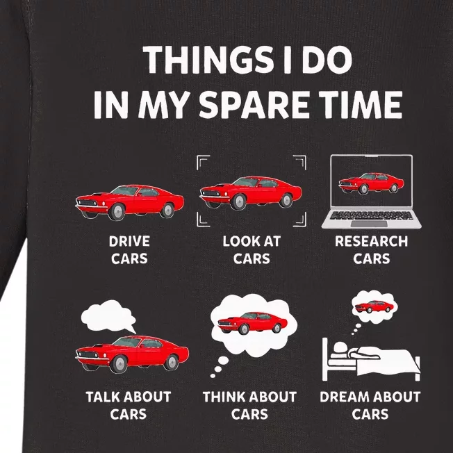 Things I Do In My Spare Time Drive Cars Look At Cars Funny Baby Long Sleeve Bodysuit