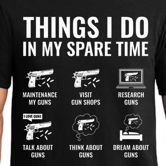 Things I Do In My Spare Time Funny Gun Lover Gun Enthusiast Pajama Set