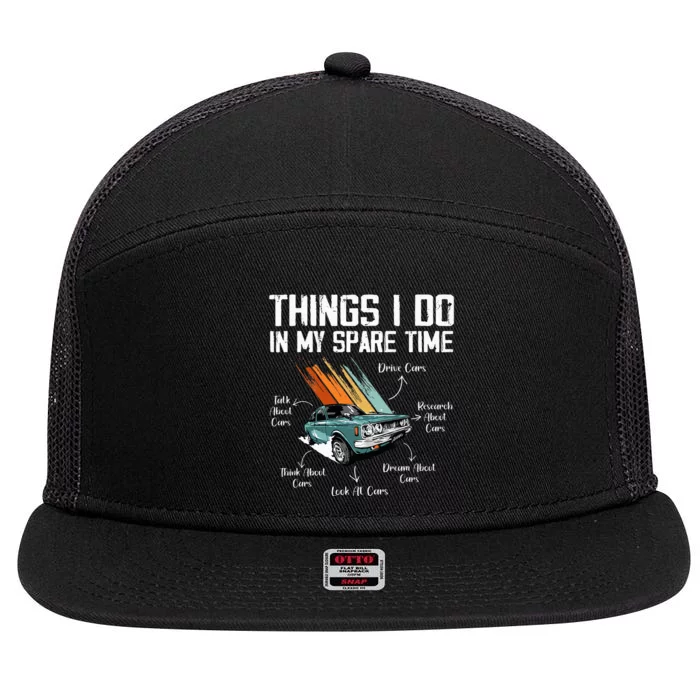 Things I Do In My Spare Time Funny Car Enthusiast Car Lover 7 Panel Mesh Trucker Snapback Hat