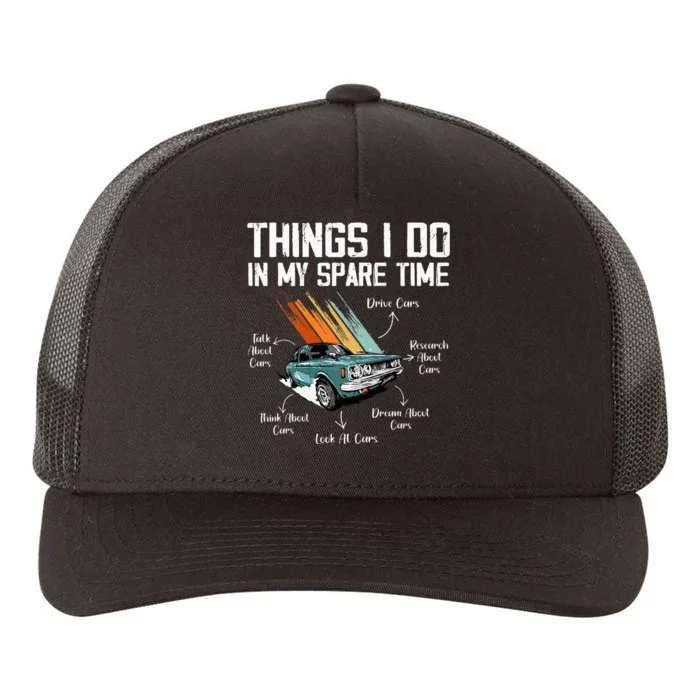 Things I Do In My Spare Time Funny Car Enthusiast Car Lover Yupoong Adult 5-Panel Trucker Hat