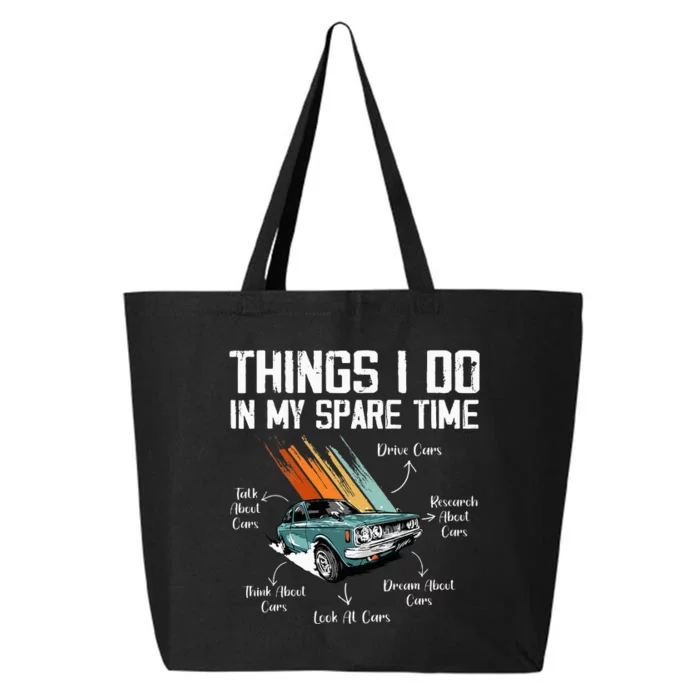 Things I Do In My Spare Time Funny Car Enthusiast Car Lover 25L Jumbo Tote