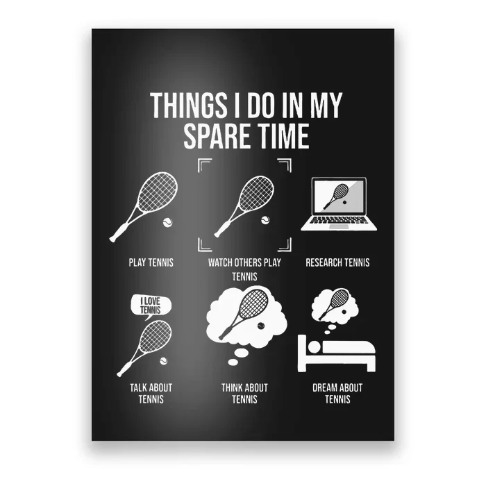 Things I Do In My Spare Time Funny Tennis Player Poster