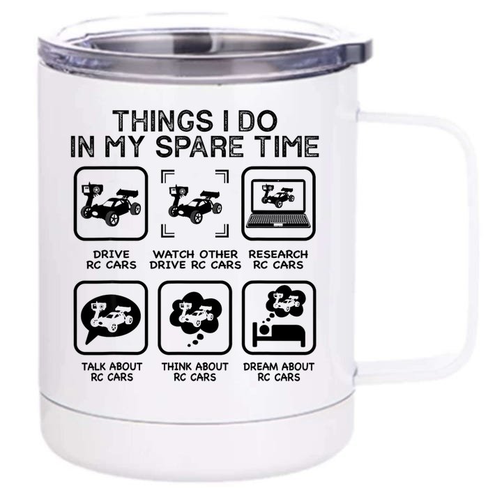 Things I Do In My Spare Time RC Car Racing Racers Enthusiast Front & Back 12oz Stainless Steel Tumbler Cup