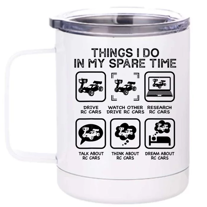 Things I Do In My Spare Time RC Car Racing Racers Enthusiast Front & Back 12oz Stainless Steel Tumbler Cup