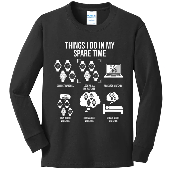 Things I Do In My Spare Time Horologist Watch Collector Kids Long Sleeve Shirt