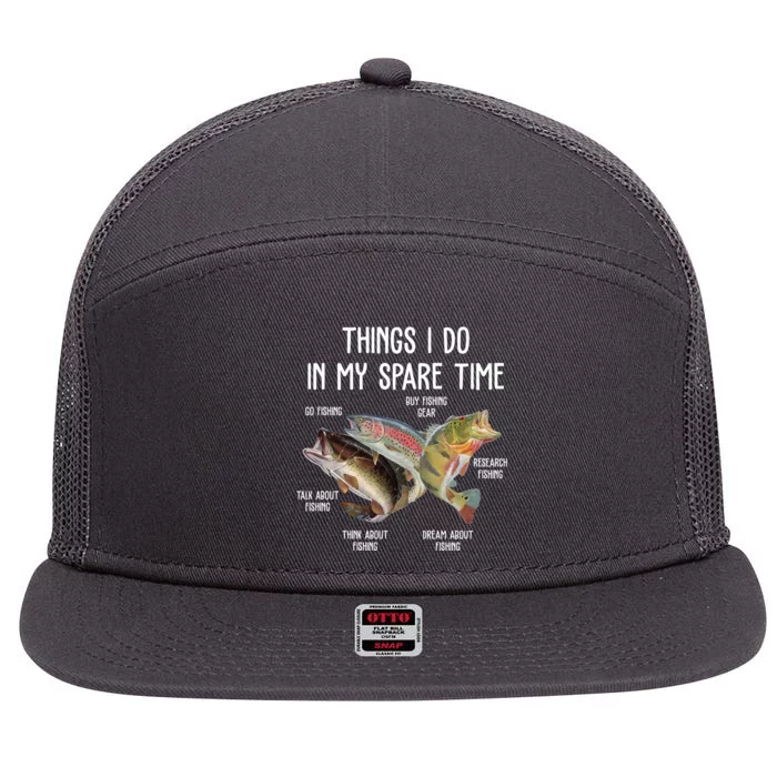 Thing I Do In My Spare Time Fishing Funny 7 Panel Mesh Trucker Snapback Hat