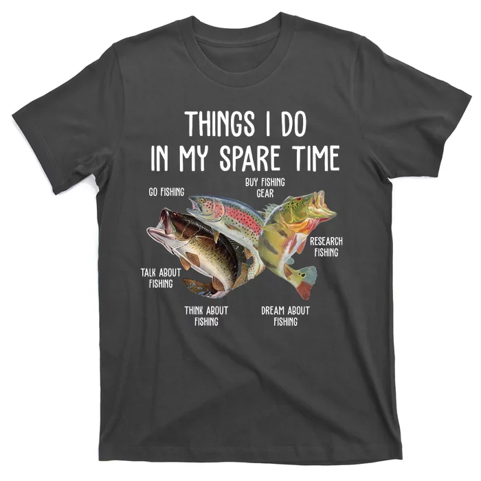 Thing I Do In My Spare Time Fishing Funny T-Shirt