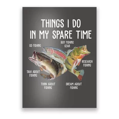 Things I Do In My Spare Time Funny Fishing Poster