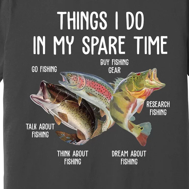 Thing I Do In My Spare Time Fishing Funny Premium T-Shirt