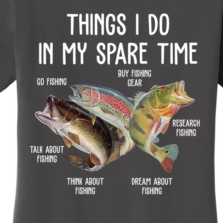 Thing I Do In My Spare Time Fishing Funny Women's T-Shirt