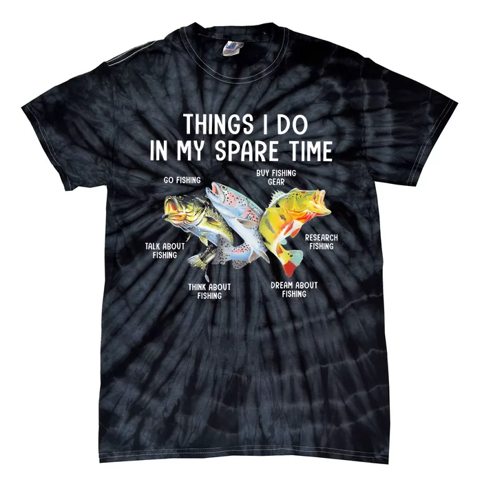 Things I Do In My Spare Time Funny Fishing Tie-Dye T-Shirt