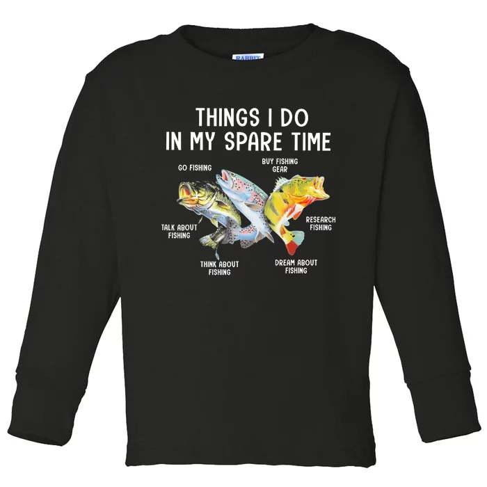 Things I Do In My Spare Time Funny Fishing Toddler Long Sleeve Shirt