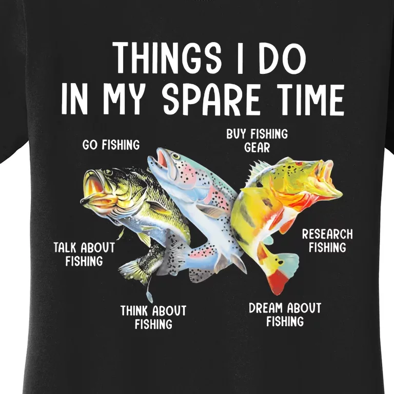 Things I Do In My Spare Time Funny Fishing Women's T-Shirt