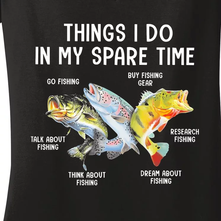 Things I Do In My Spare Time Funny Fishing Women's V-Neck T-Shirt