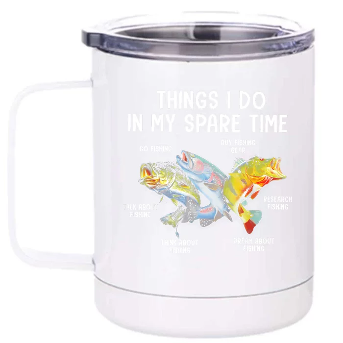 Things I Do In My Spare Time Funny Fishing Front & Back 12oz Stainless Steel Tumbler Cup