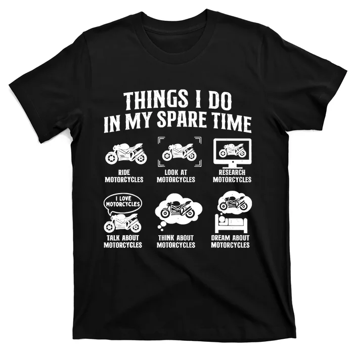 Things I Do In My Spare Time Biker Motorcycle Rider Riding T-Shirt