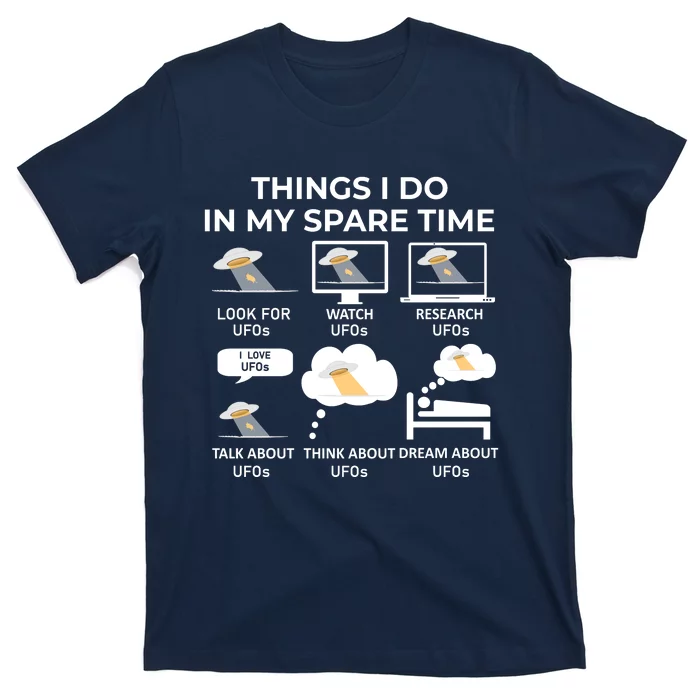 Things I Do In My Spare Time Ufos T-Shirt