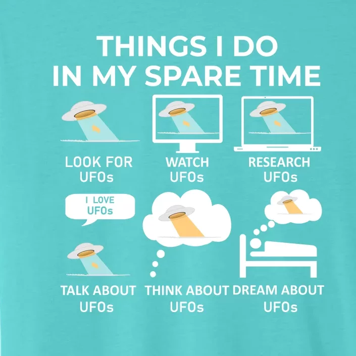 Things I Do In My Spare Time Ufos ChromaSoft Performance T-Shirt