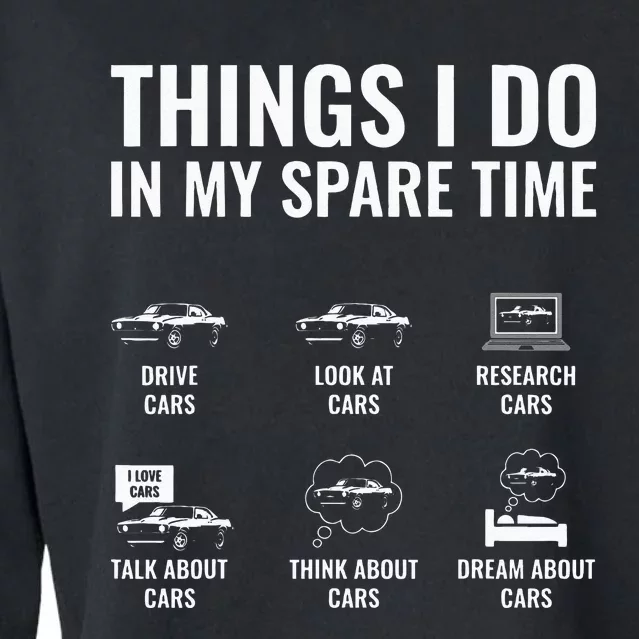 Things I Do In My Spare Time Funny Car Guy Car Enthusiast Cropped Pullover Crew