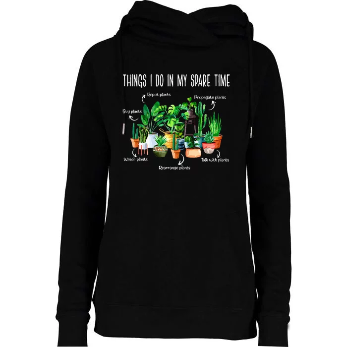 Things I Do In My Spare Time Plant Funny Gardener Gardening Womens Funnel Neck Pullover Hood