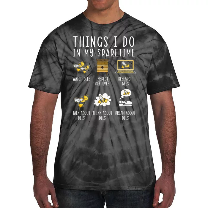 Things I Do In My Spare Time Beekeeper Beekeeping Apiarist Tie-Dye T-Shirt