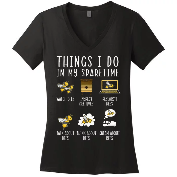 Things I Do In My Spare Time Beekeeper Beekeeping Apiarist Women's V-Neck T-Shirt