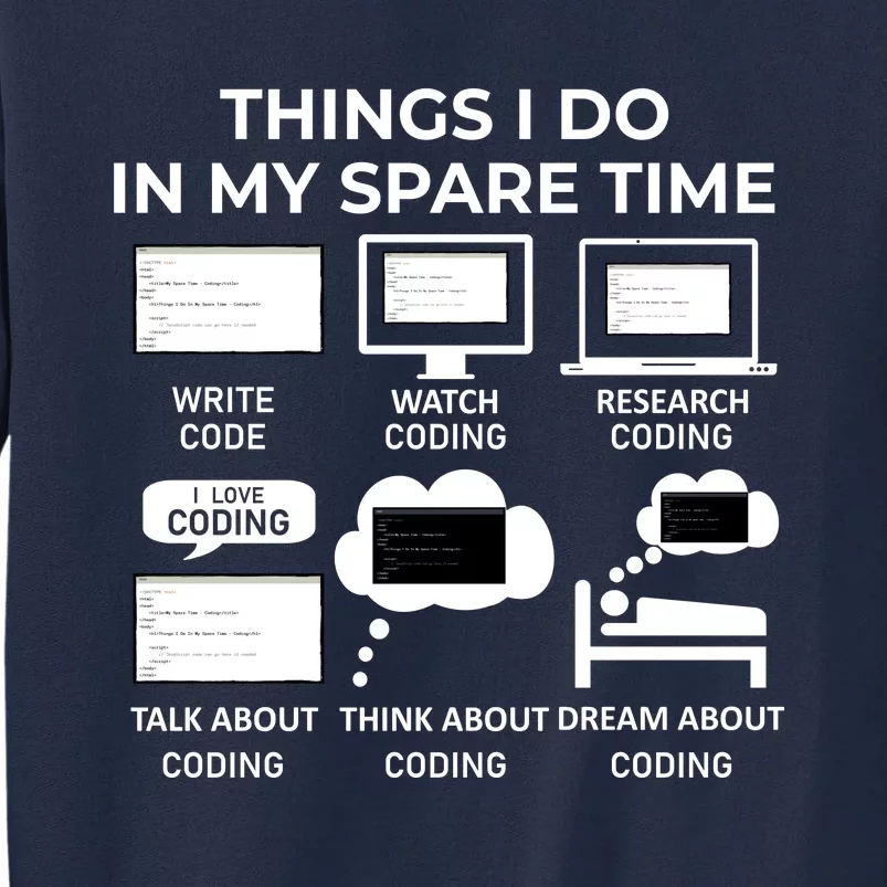 Things I Do In My Spare Time Coding Tall Sweatshirt