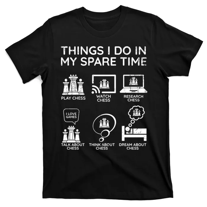 Things I Do In My Spare Time Chess Player T-Shirt