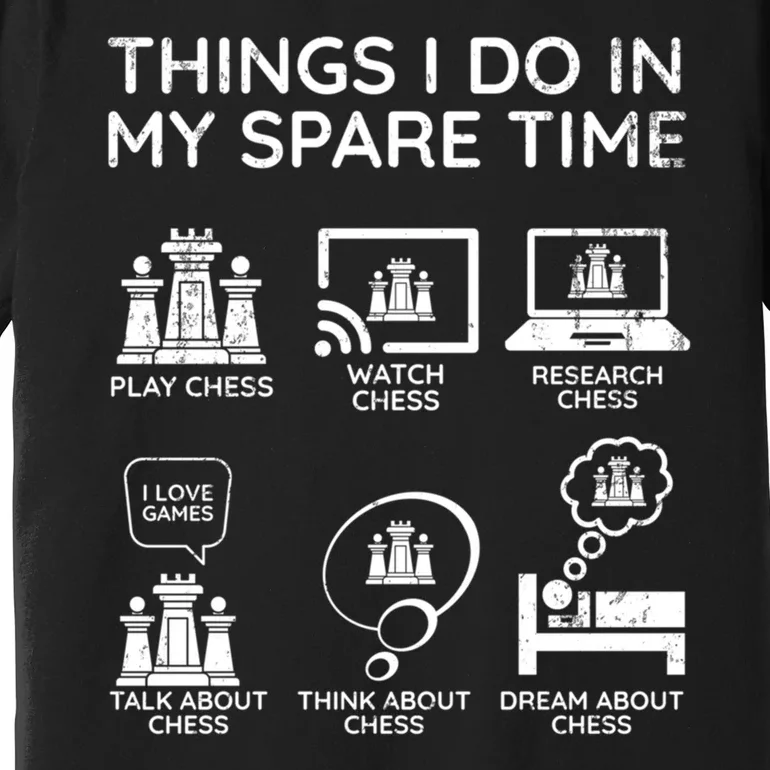 Things I Do In My Spare Time Chess Player Premium T-Shirt