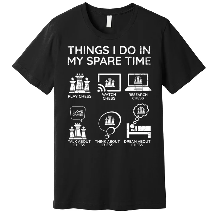 Things I Do In My Spare Time Chess Player Premium T-Shirt