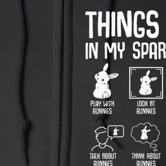 Things I Do In My Spare Time Bunny Rabbit Full Zip Hoodie