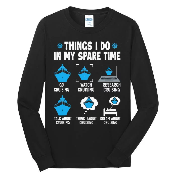 Things I Do In My Spare Time Funny Cruise Cruising Tall Long Sleeve T-Shirt