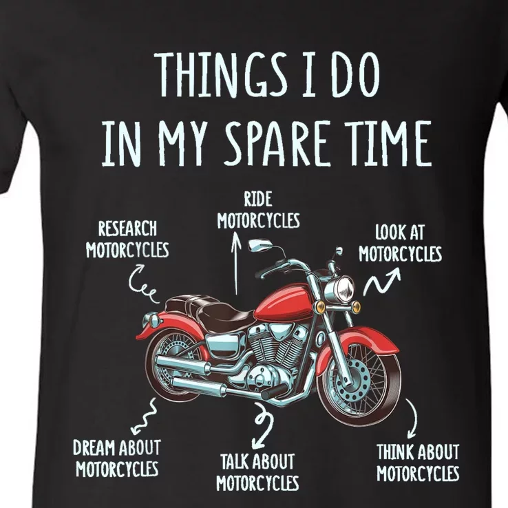 Things I Do In My Spare Time Motorcycle Biker Rider Riding V-Neck T-Shirt