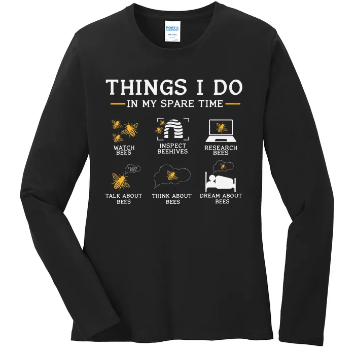 Things I Do In My Spare Time Bees Ladies Long Sleeve Shirt