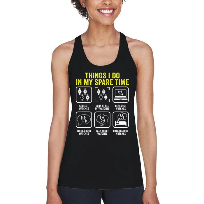 Things I Do In My Spare Time Horologist Watch Collector Women's Racerback Tank