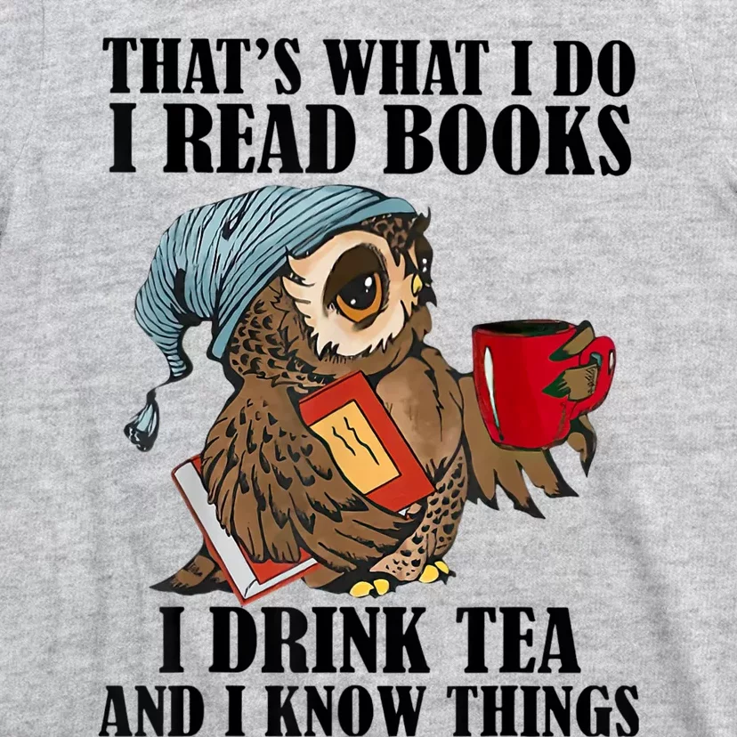 Thats I Do I Read Books Drink Tea And Know Things Funny Owl T-Shirt