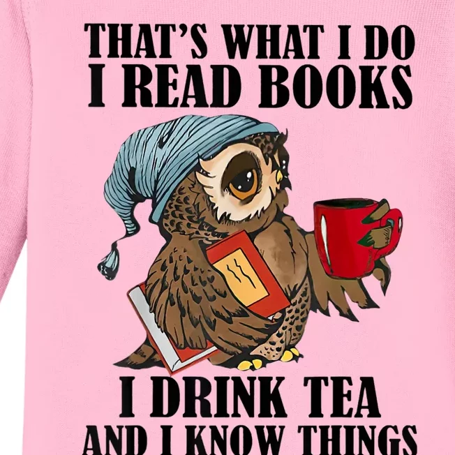 Thats I Do I Read Books Drink Tea And Know Things Funny Owl Baby Long Sleeve Bodysuit