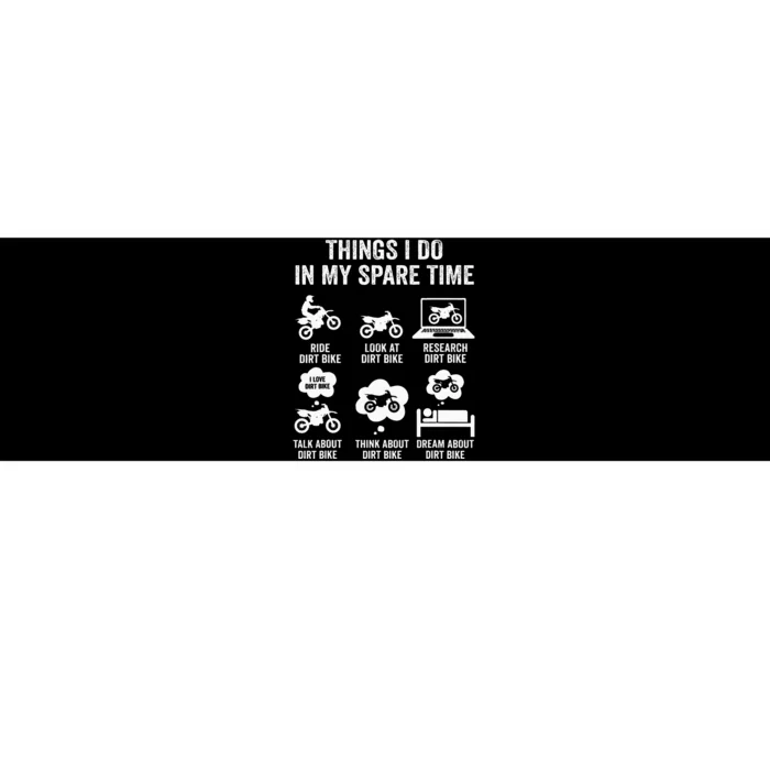 Things I Do In My Spare Time Funny Dirt Bike Motocross Biker Bumper Sticker