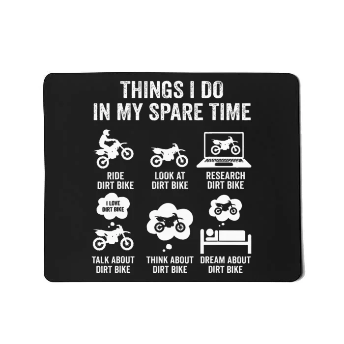 Things I Do In My Spare Time Funny Dirt Bike Motocross Biker Mousepad