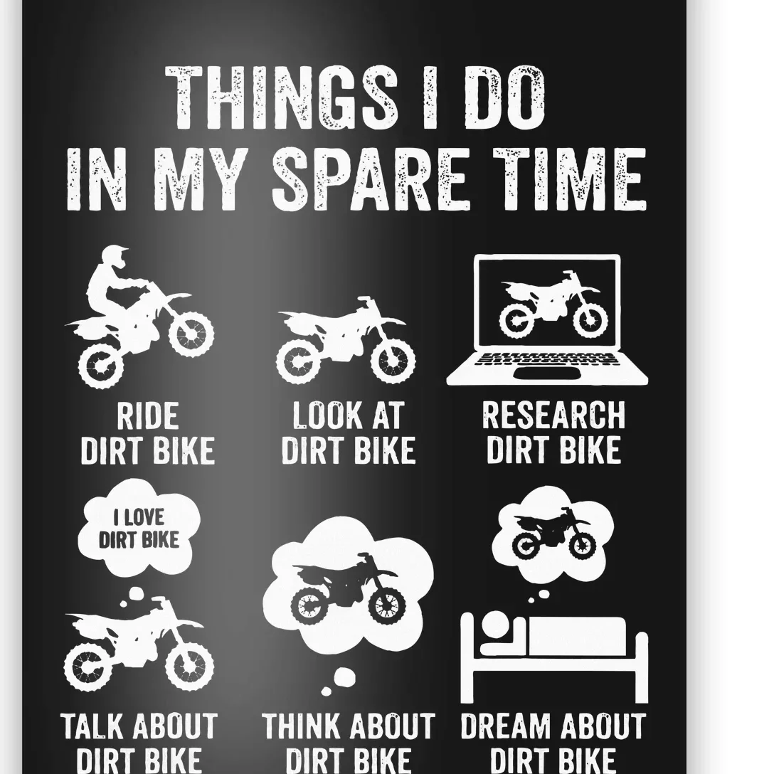 Things I Do In My Spare Time Funny Dirt Bike Motocross Biker Poster