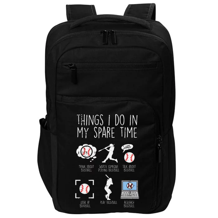 Things I Do Spare Time Baseball Funny Player Impact Tech Backpack