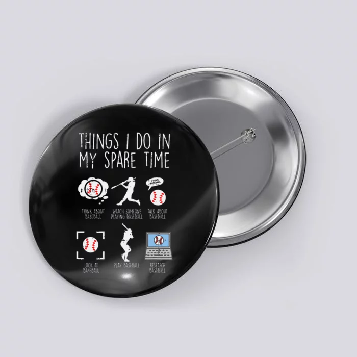 Things I Do Spare Time Baseball Funny Player Button