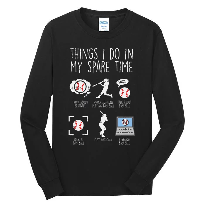 Things I Do Spare Time Baseball Funny Player Tall Long Sleeve T-Shirt