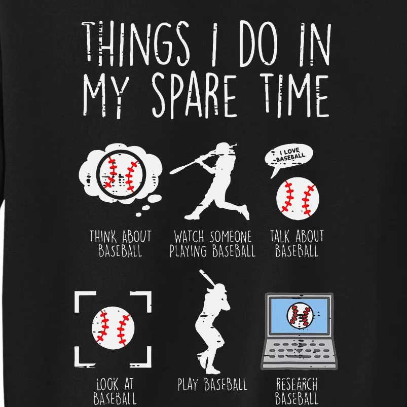 Things I Do Spare Time Baseball Funny Player Tall Sweatshirt